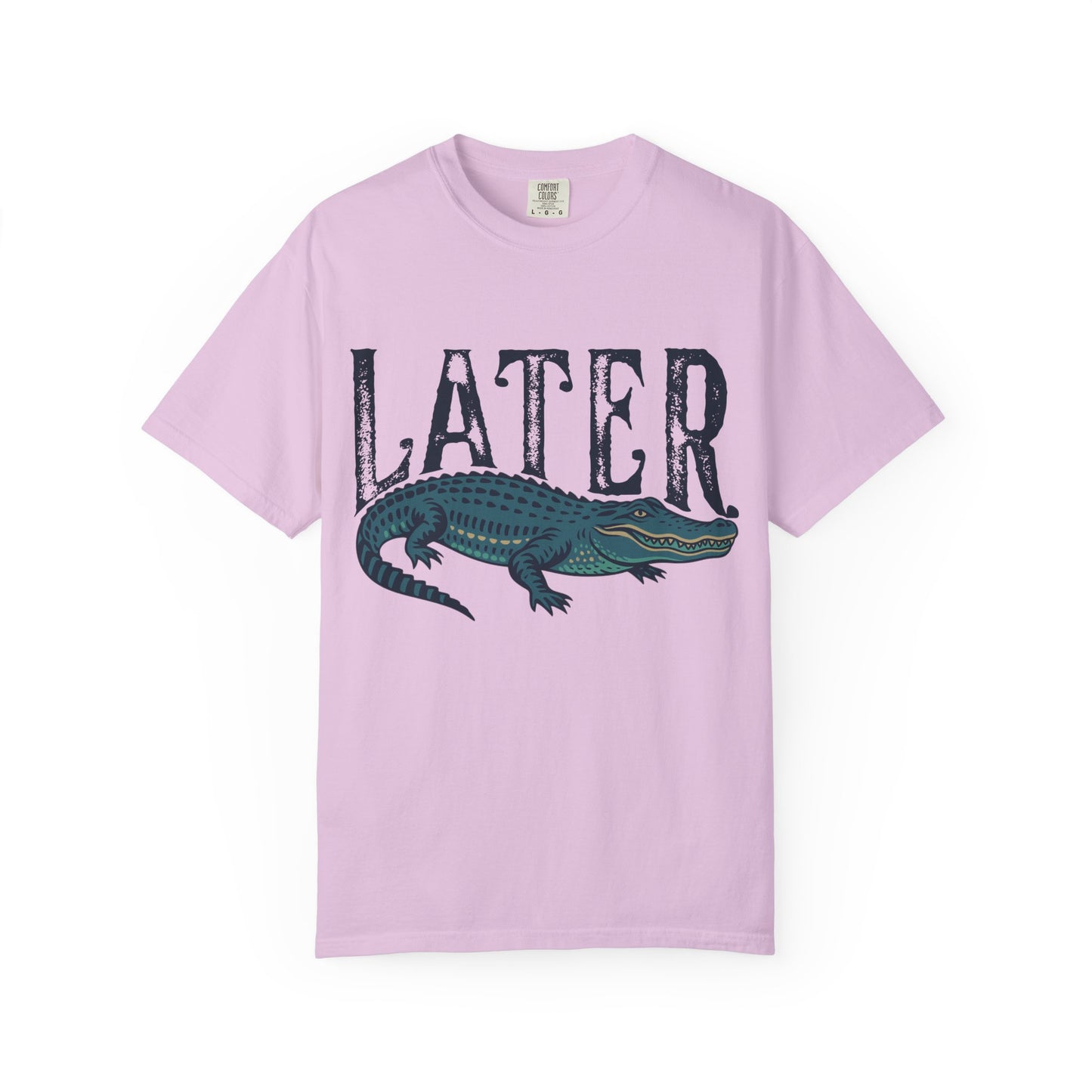 Later Gator Comfort Colors Tee