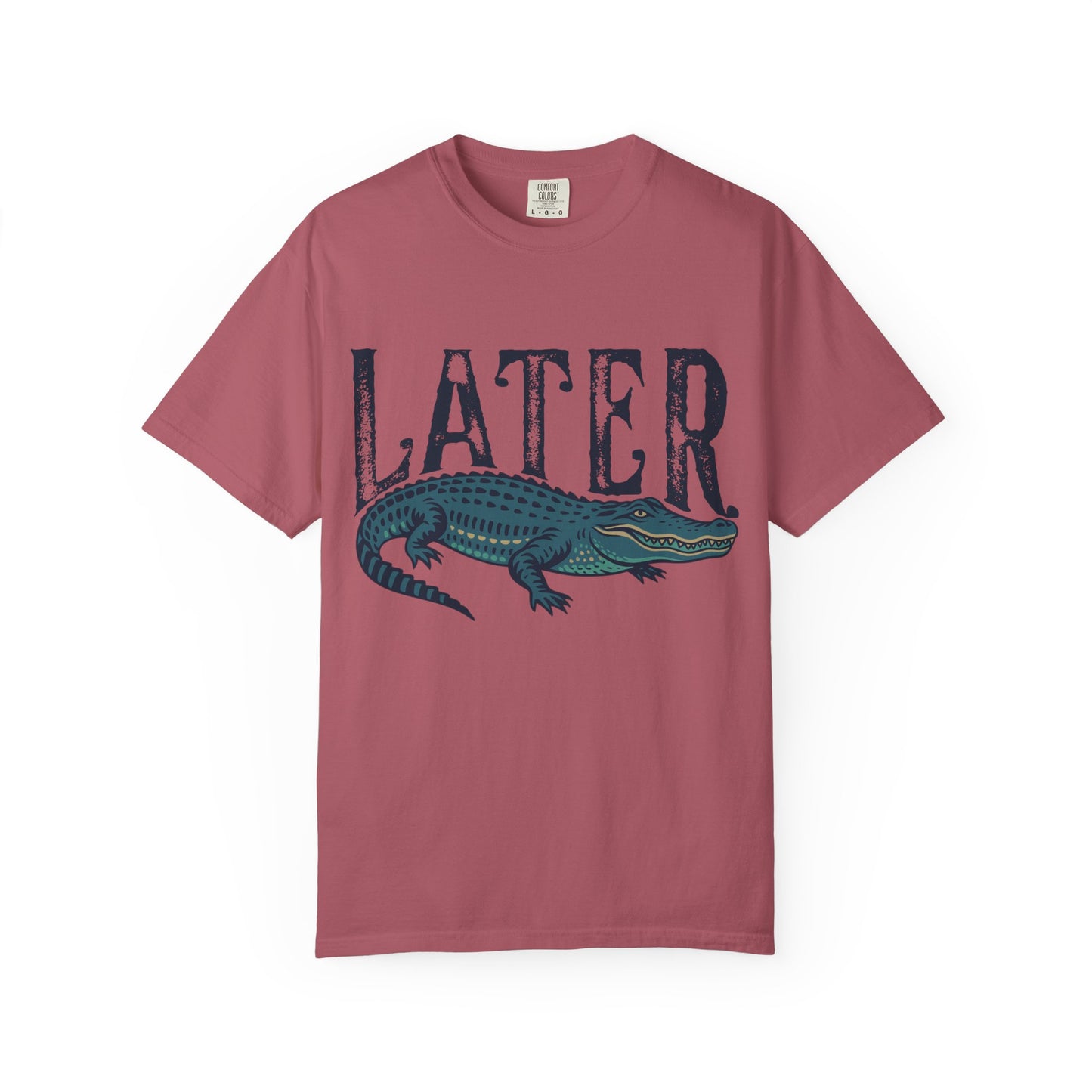 Later Gator Comfort Colors Tee
