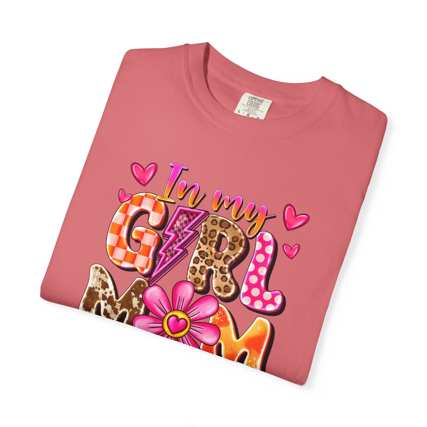 In My Girl Mom Era Comfort Colors Tee