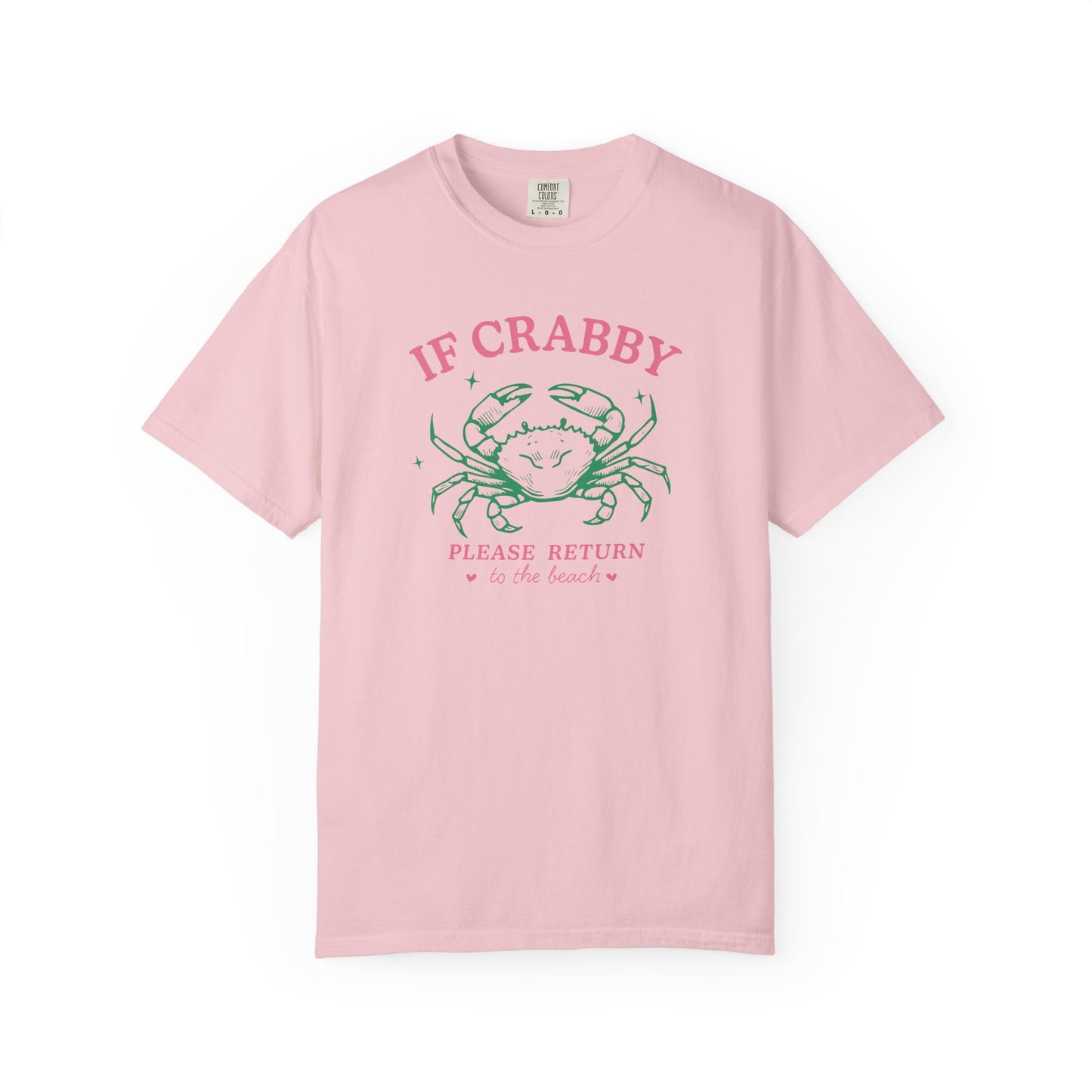 If Crabby Please Return to the Beach Comfort Colors Tee