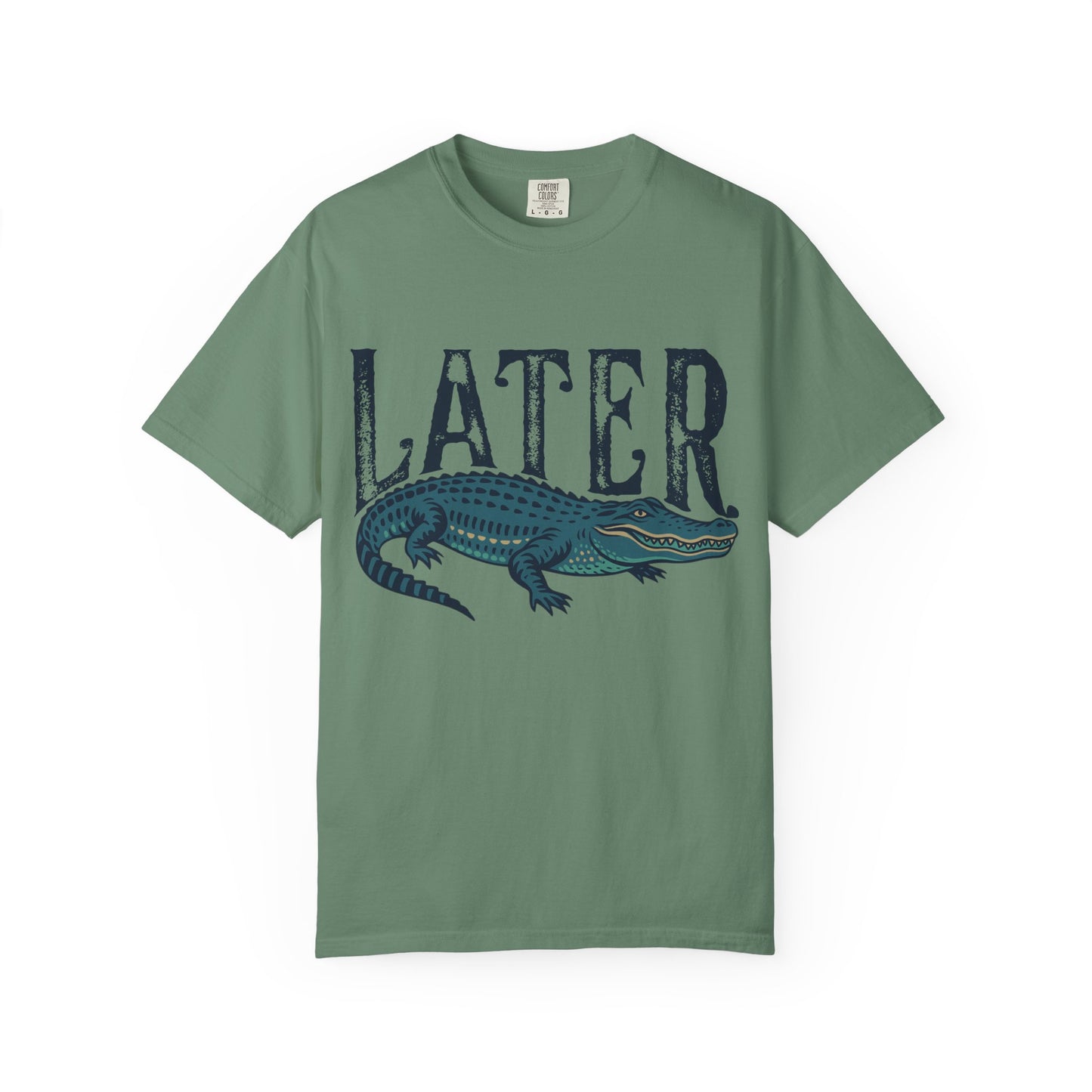 Later Gator Comfort Colors Tee
