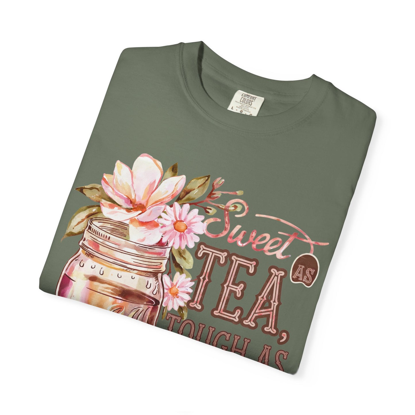 Sweet as Tea, Tough as Nails Comfort Colors Tee
