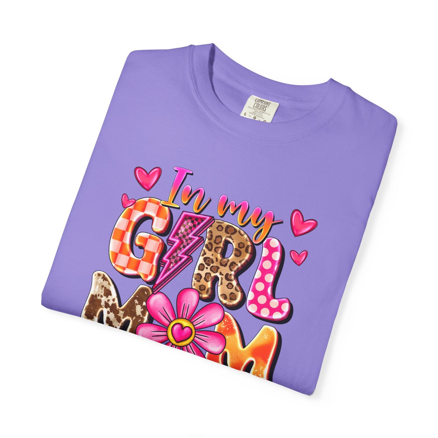 In My Girl Mom Era Comfort Colors Tee