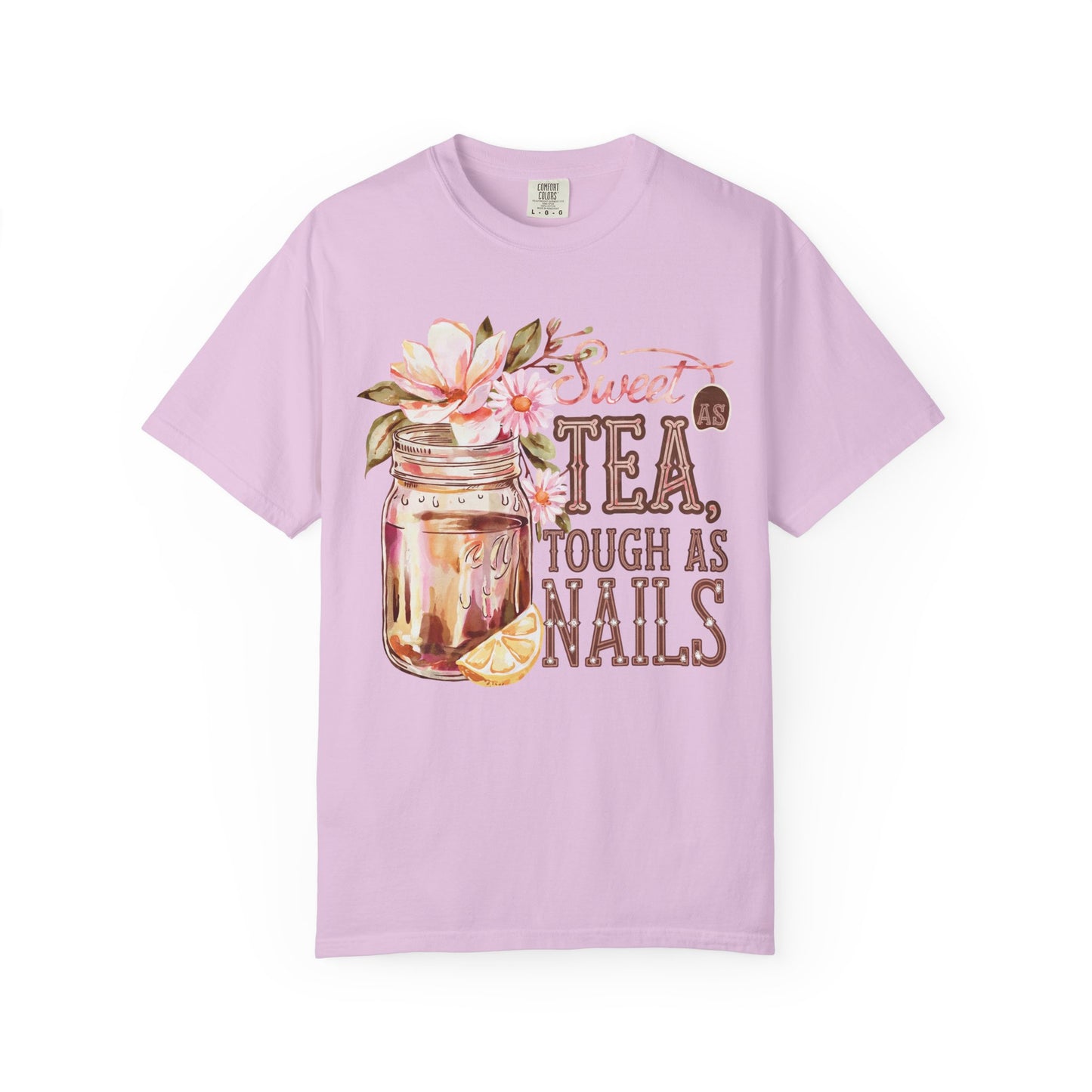 Sweet as Tea, Tough as Nails Comfort Colors Tee