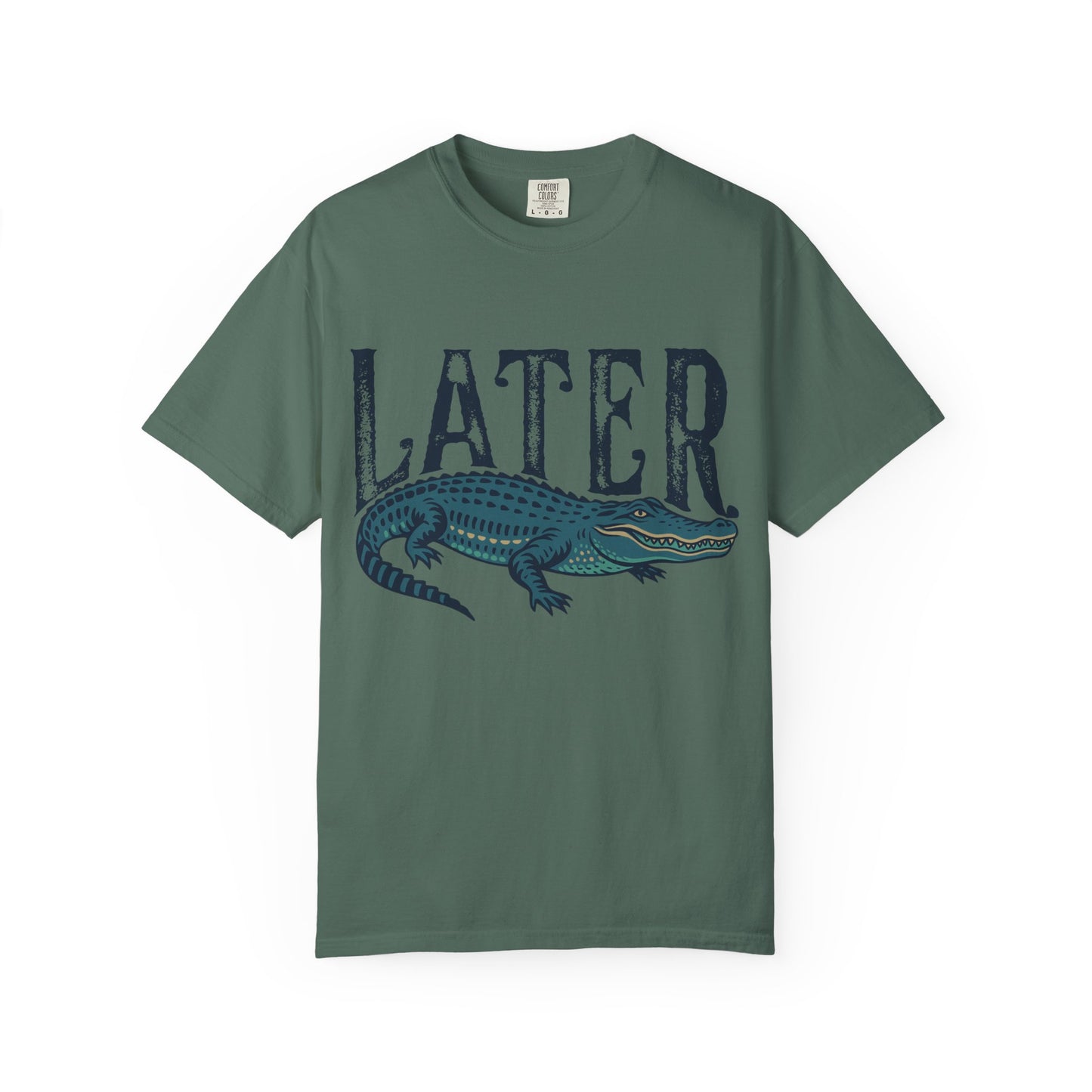 Later Gator Comfort Colors Tee