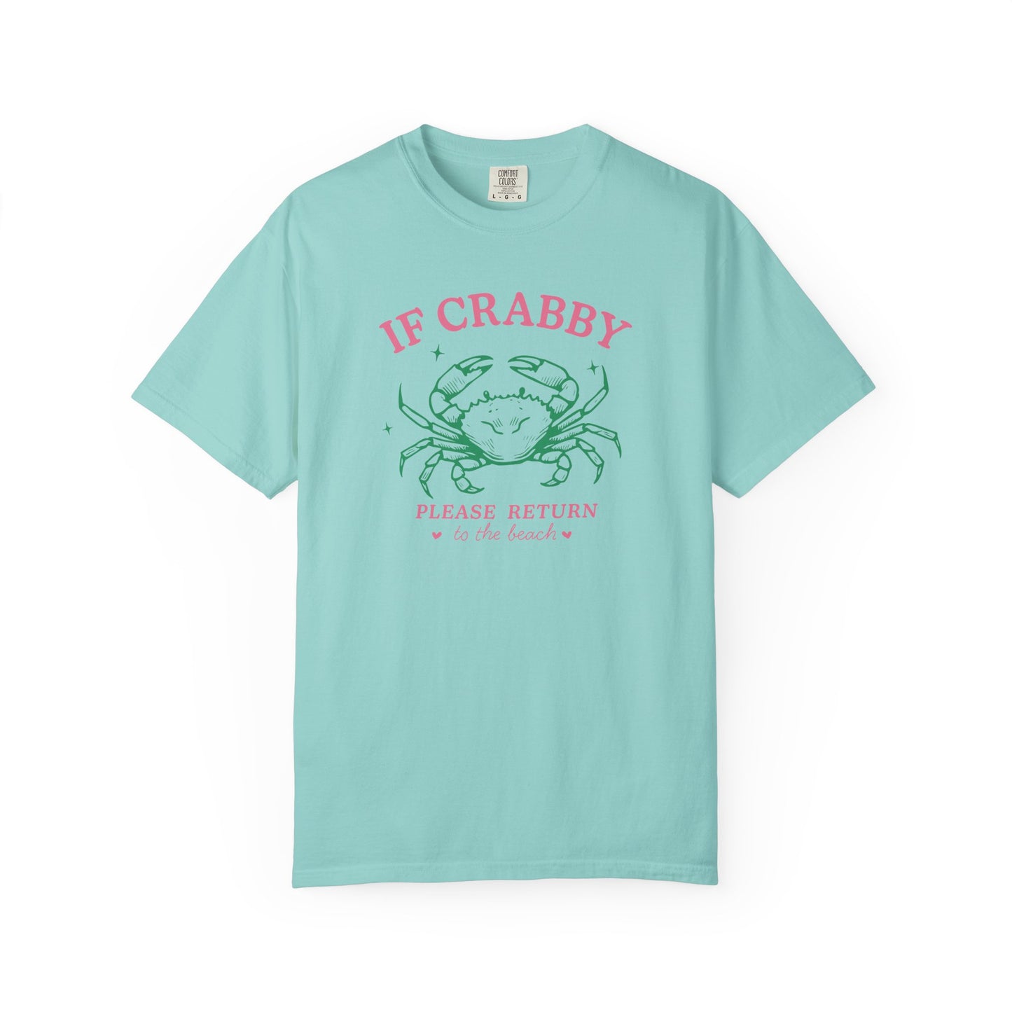 If Crabby Please Return to the Beach Comfort Colors Tee