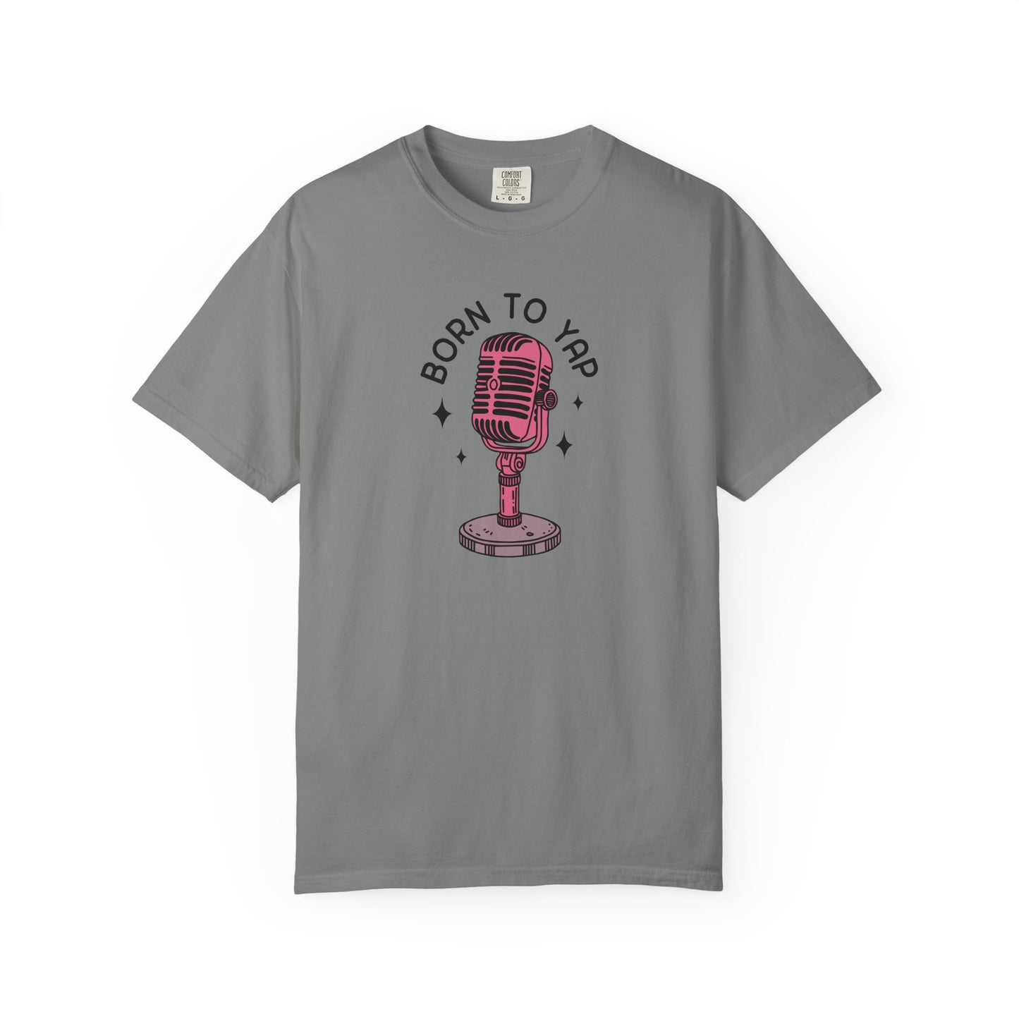 Born to Yap Comfort Colors Tee