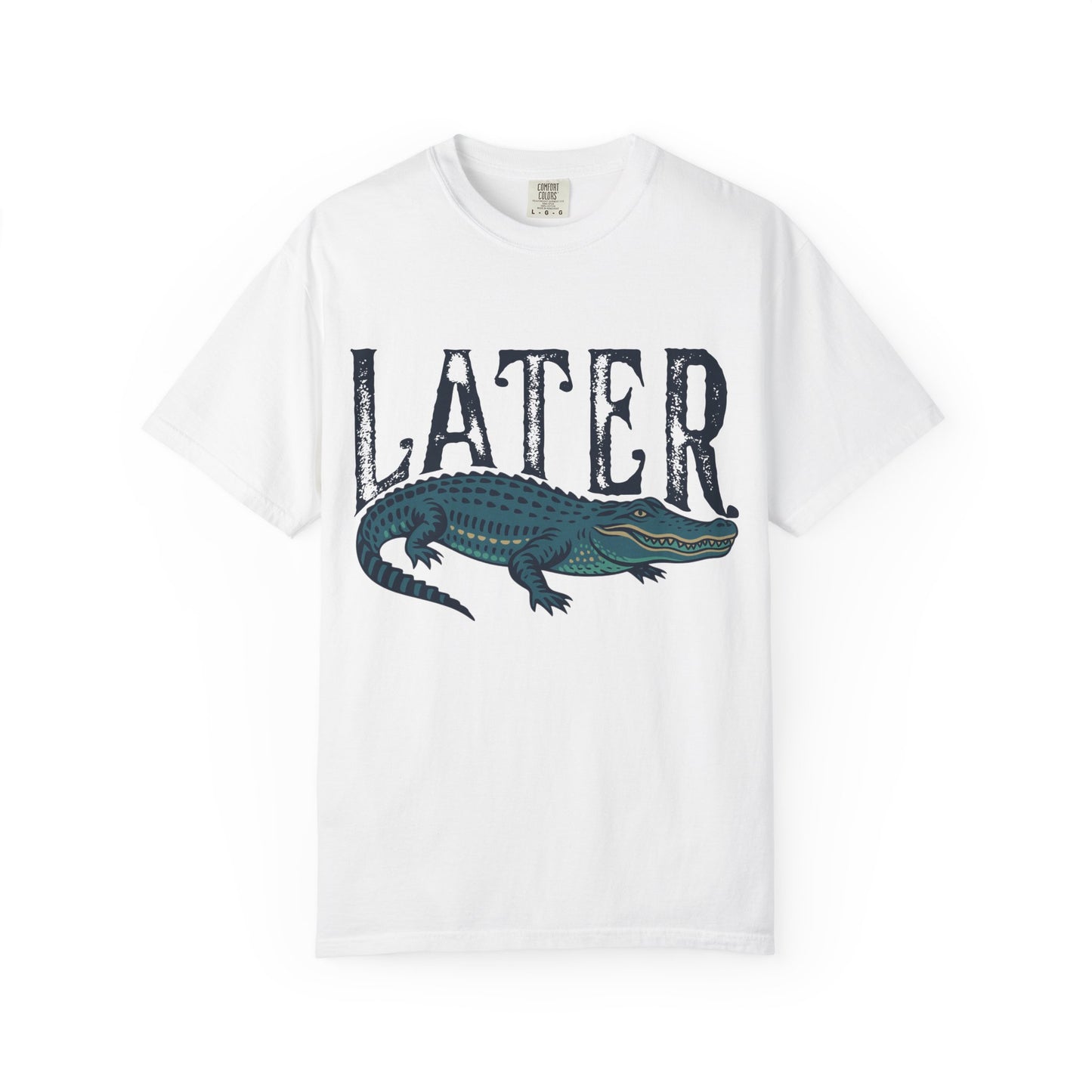 Later Gator Comfort Colors Tee