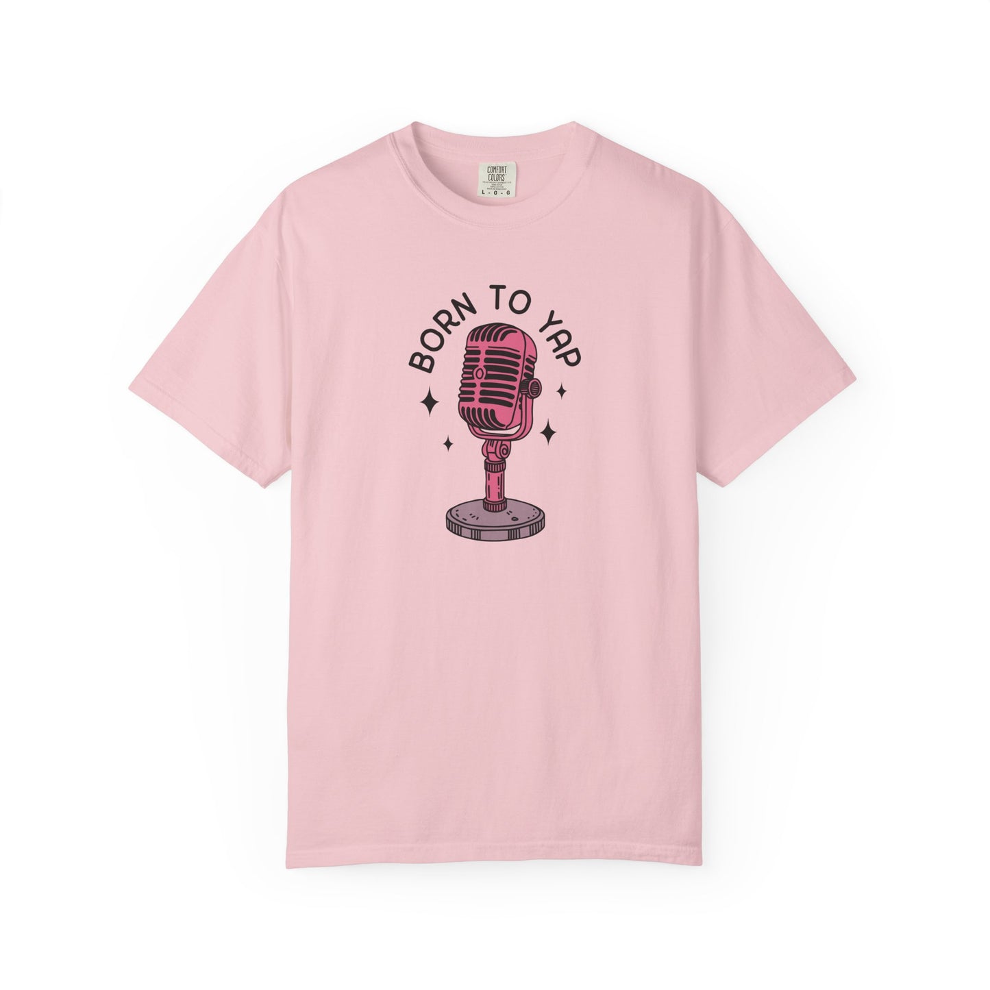 Born to Yap Comfort Colors Tee