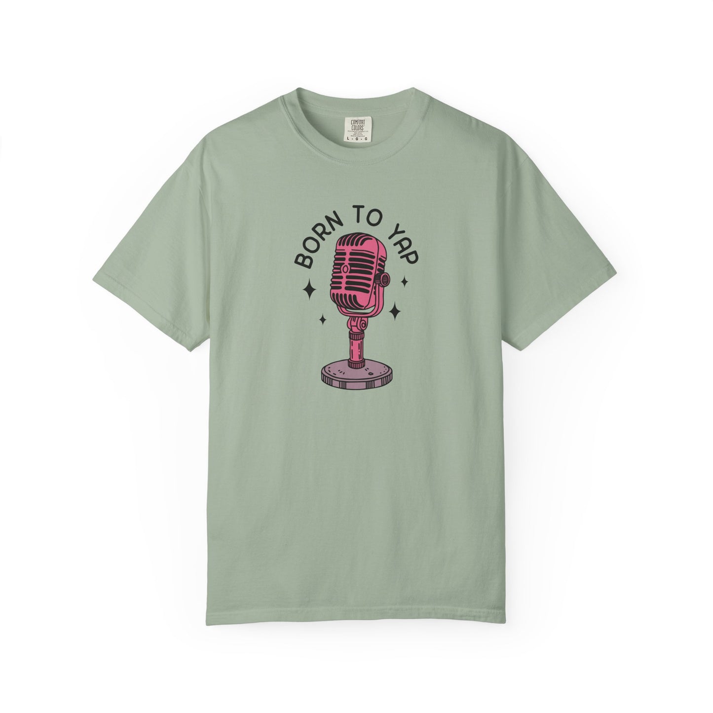 Born to Yap Comfort Colors Tee
