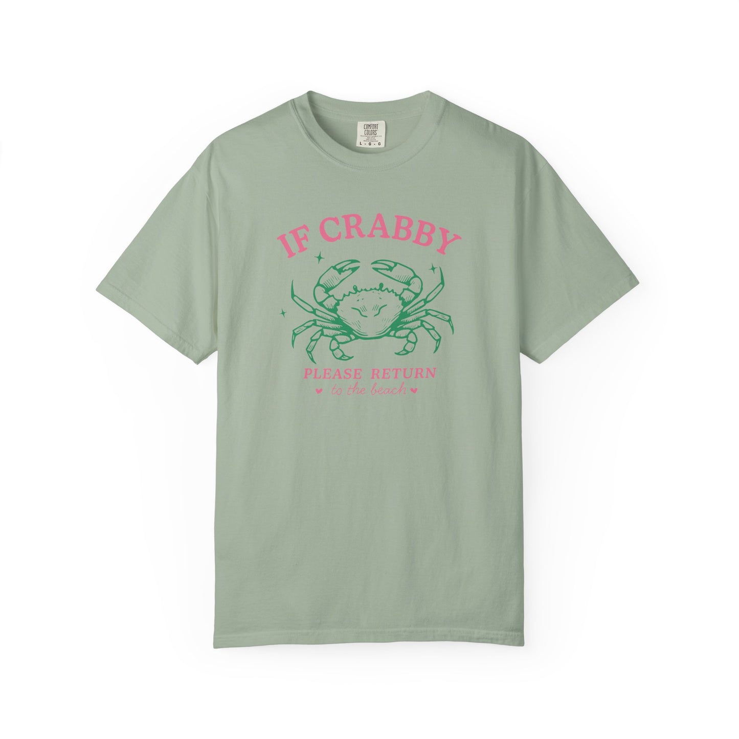 If Crabby Please Return to the Beach Comfort Colors Tee
