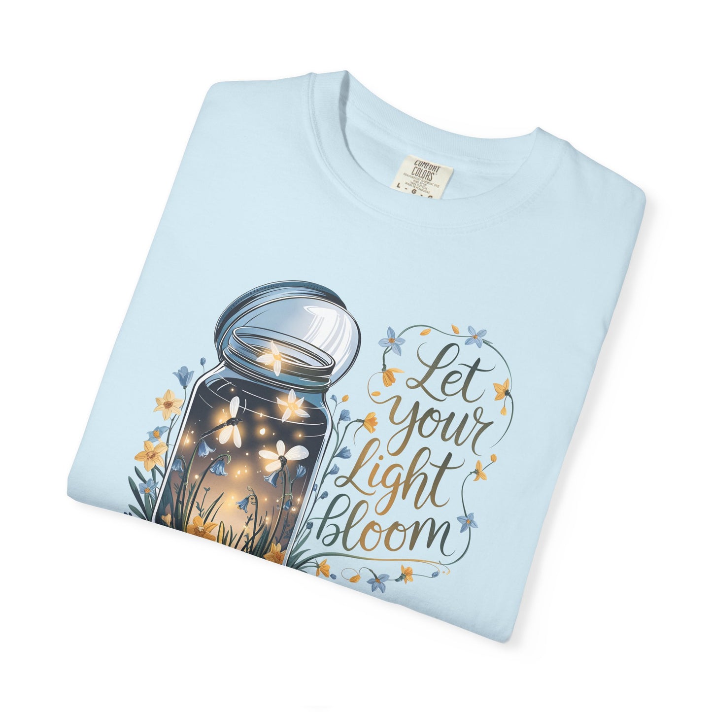 Let Your Light Bloom Comfort Colors Tee