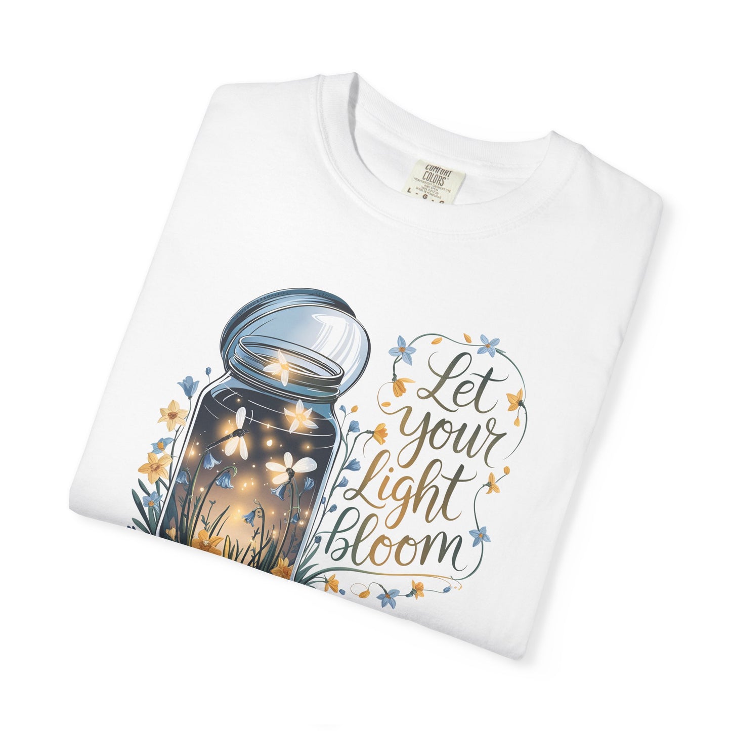 Let Your Light Bloom Comfort Colors Tee