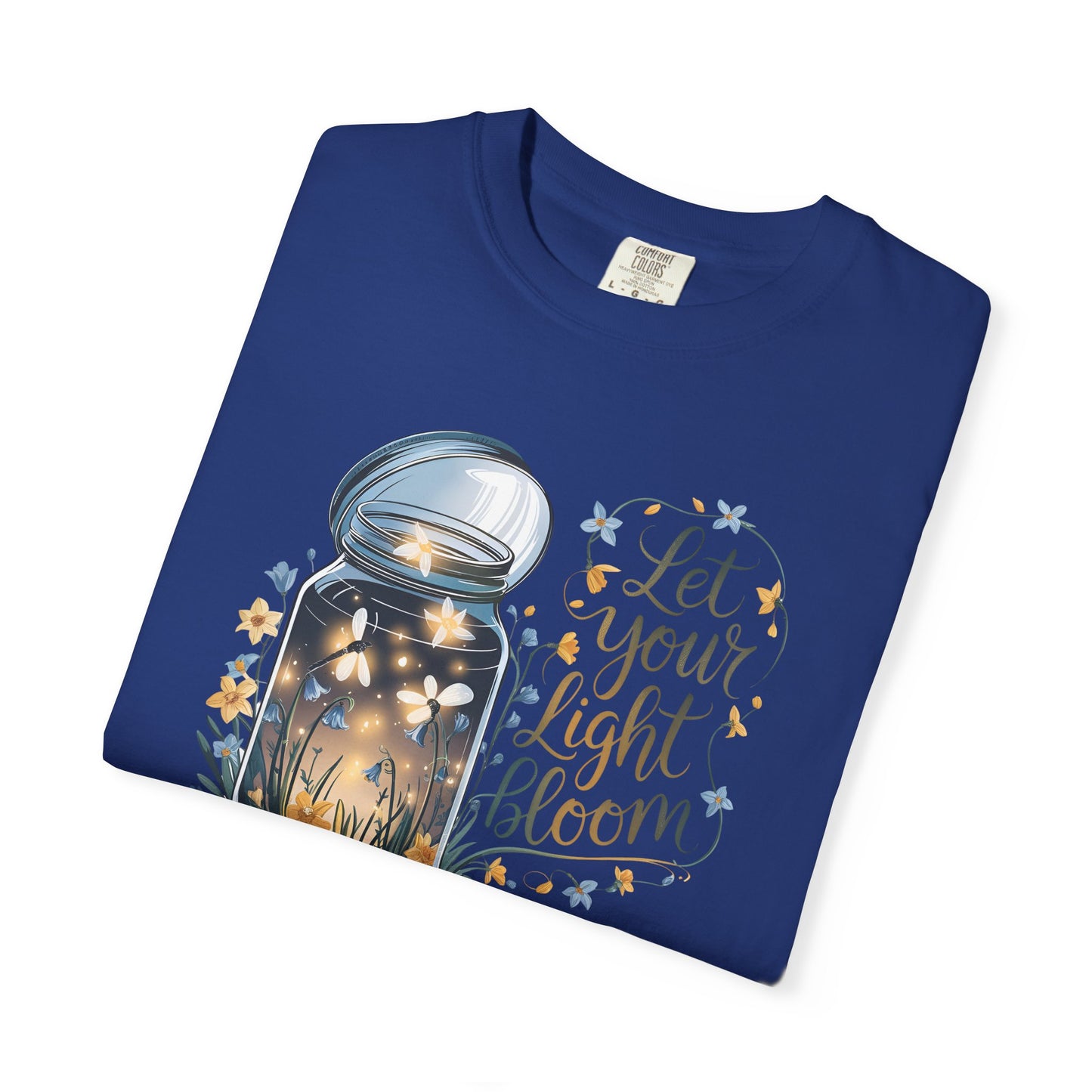 Let Your Light Bloom Comfort Colors Tee
