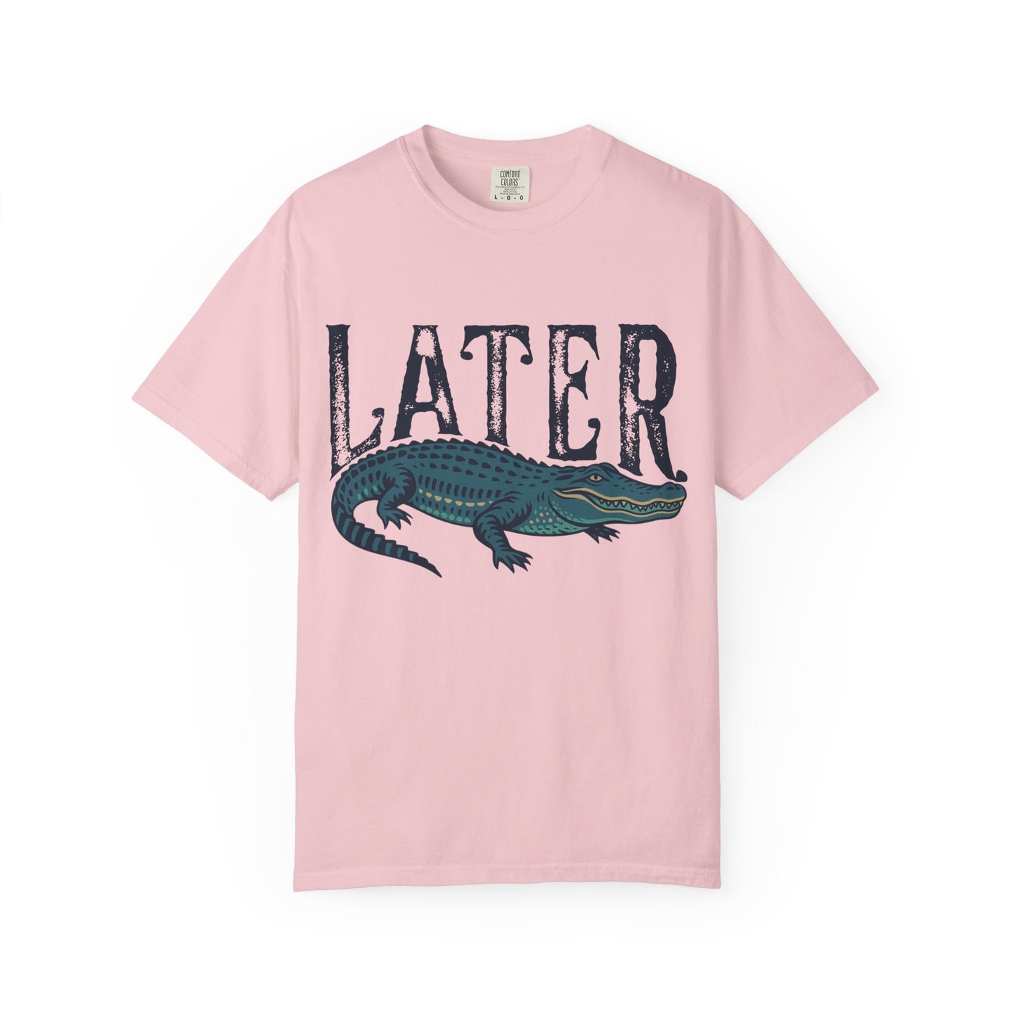 Later Gator Comfort Colors Tee