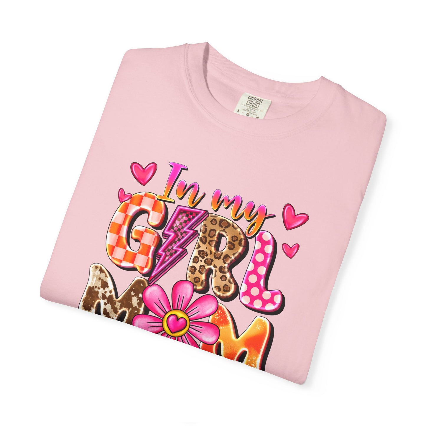 In My Girl Mom Era Comfort Colors Tee