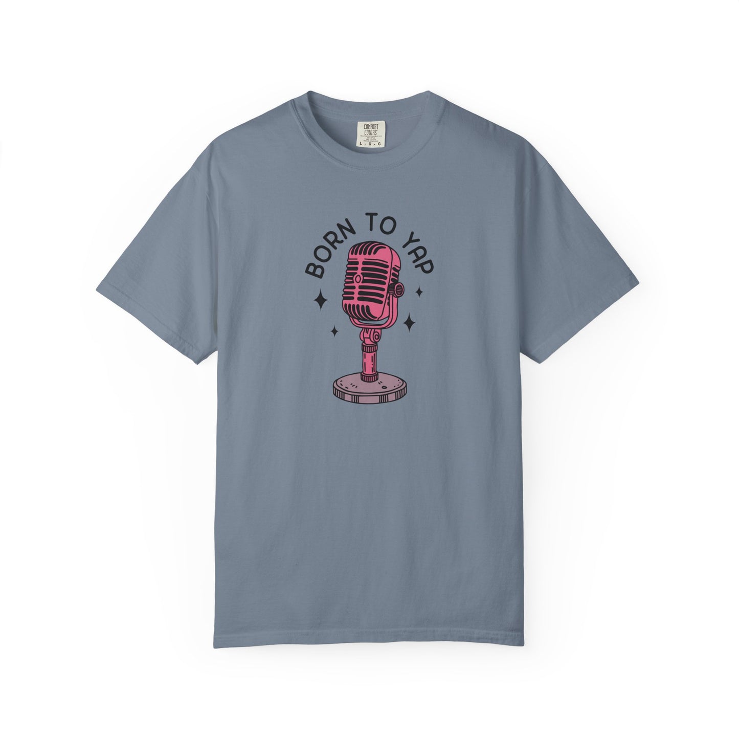 Born to Yap Comfort Colors Tee