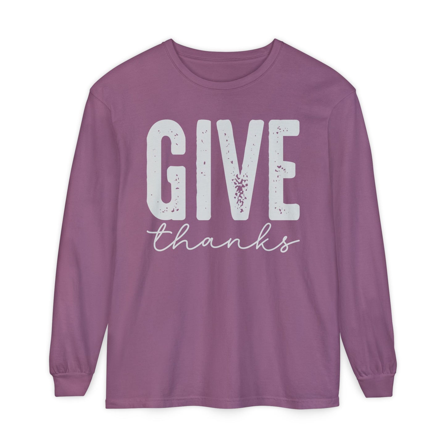 Give Thanks Long Sleeve Comfort Colors Shirt