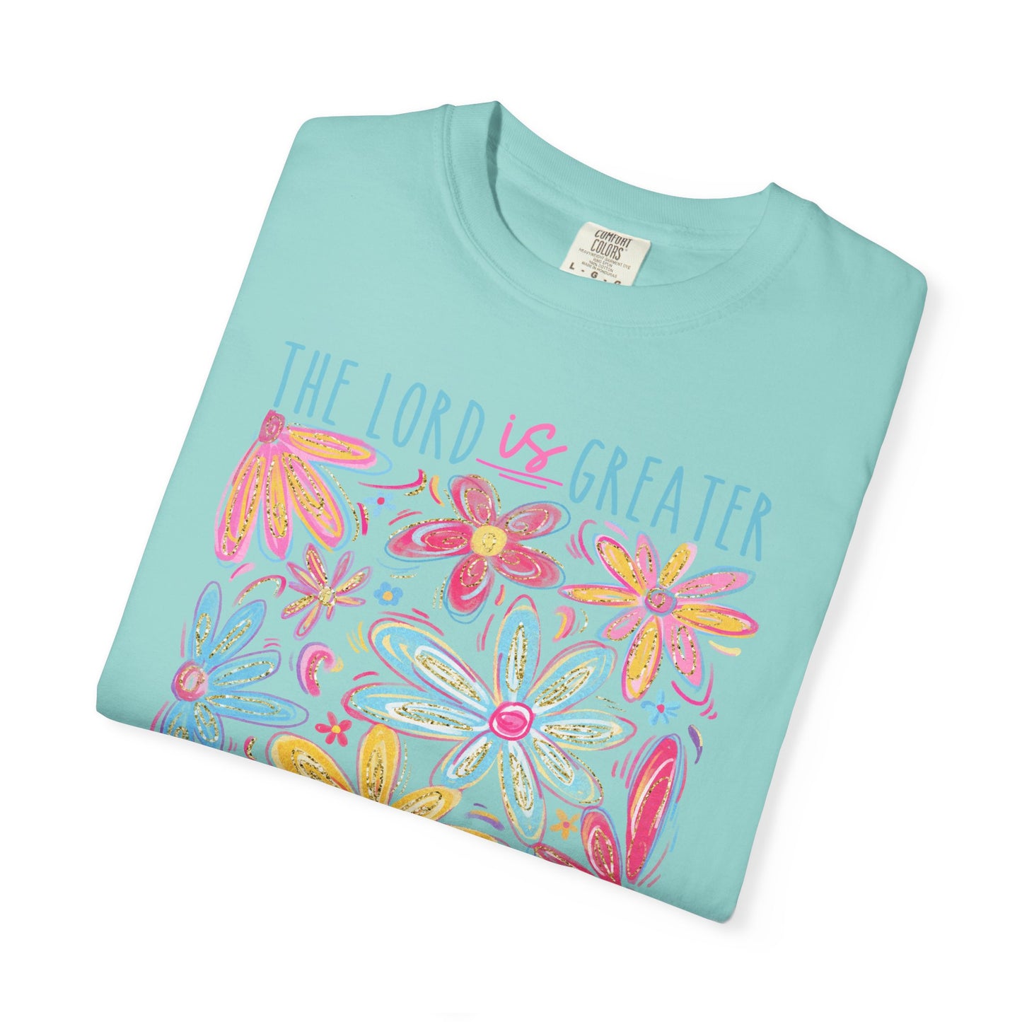 The Lord is Greater Than The Giants You Face Comfort Colors Tee