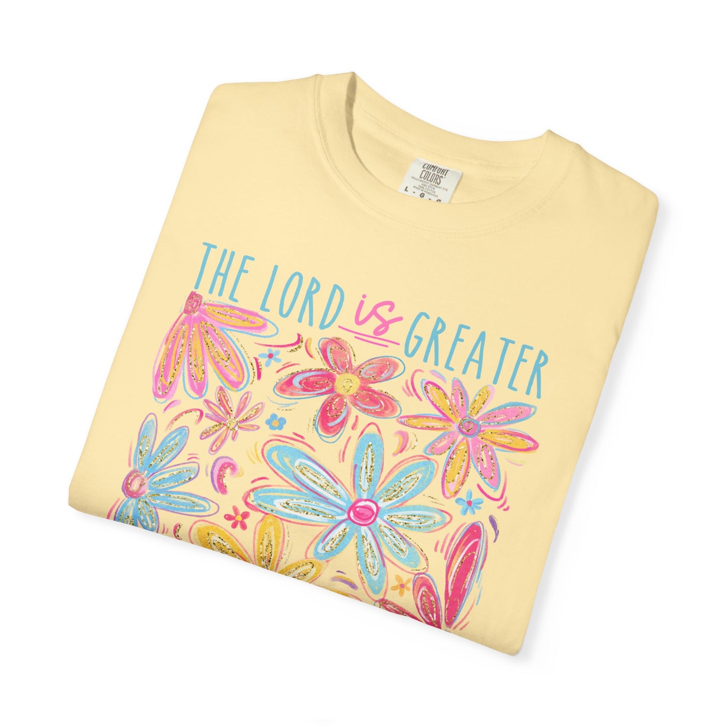 The Lord is Greater Than The Giants You Face Comfort Colors Tee
