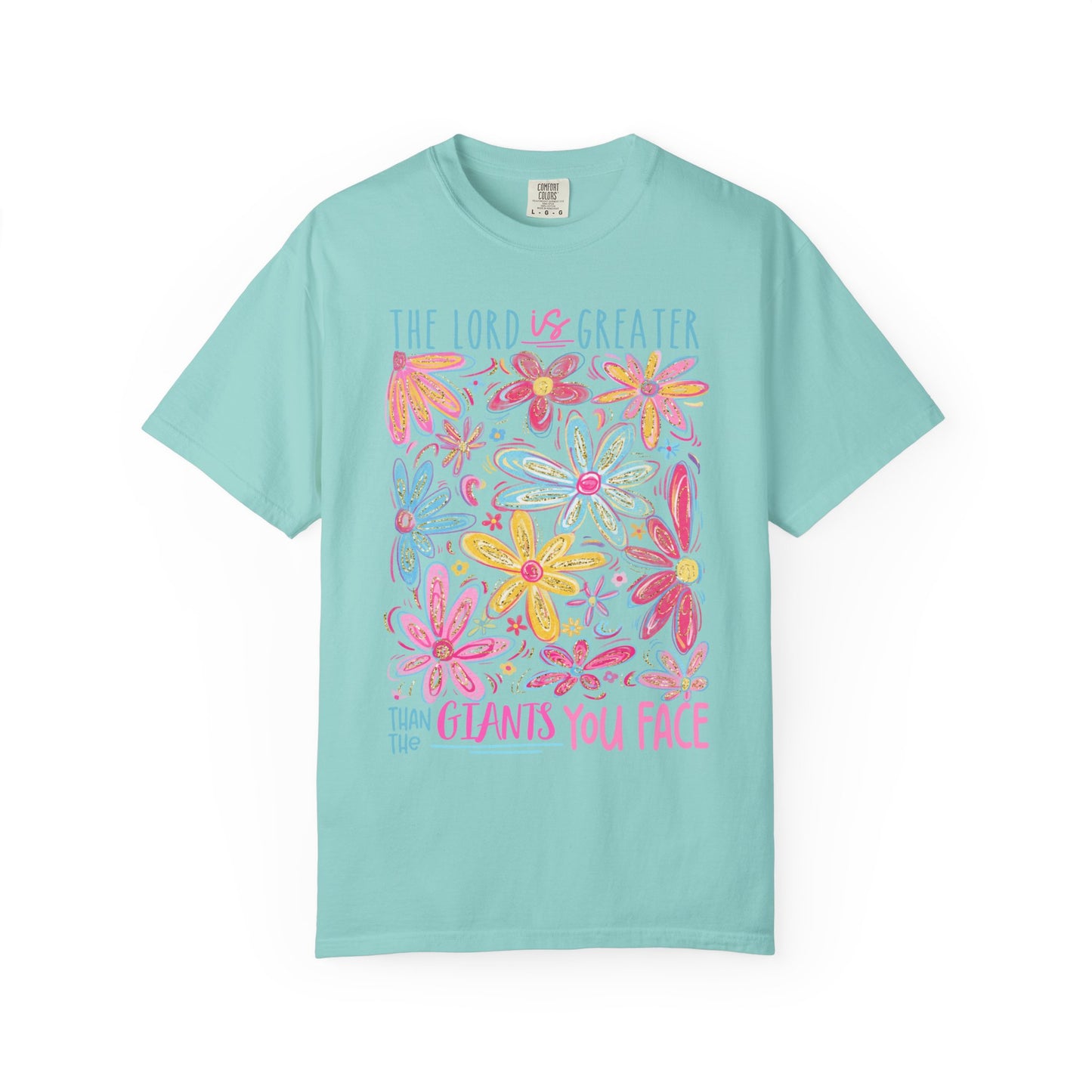The Lord is Greater Than The Giants You Face Comfort Colors Tee