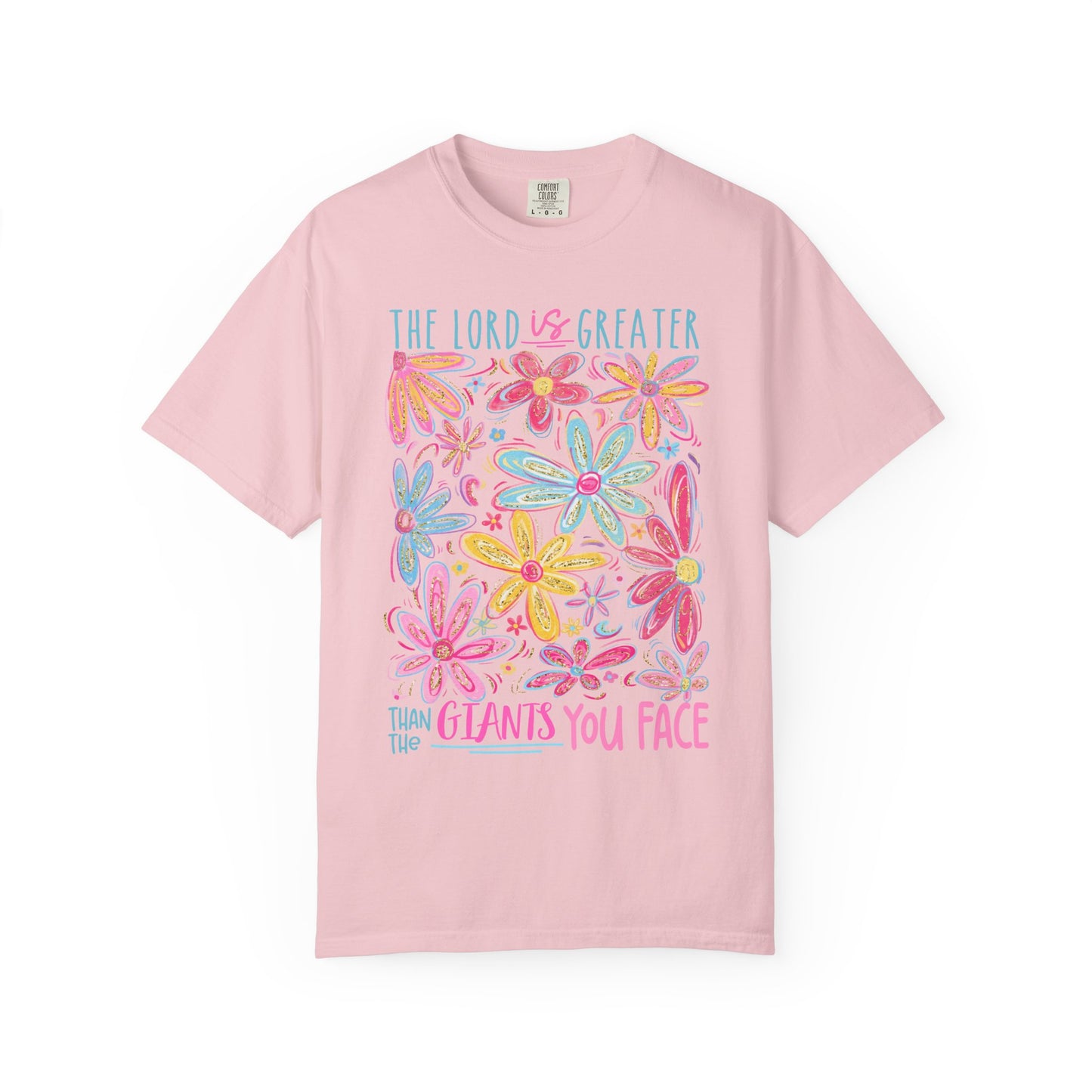 The Lord is Greater Than The Giants You Face Comfort Colors Tee