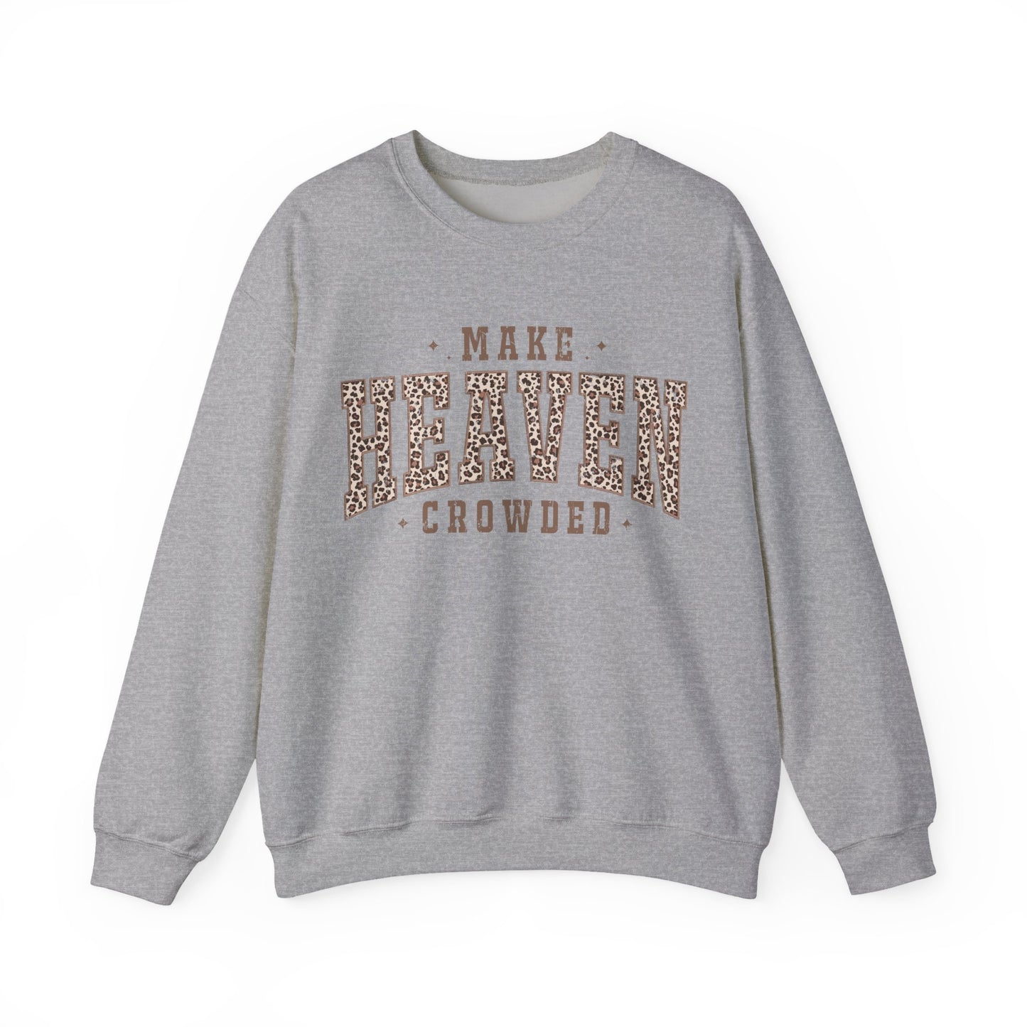 Crewneck Sweatshirt — "Make Heaven Crowded" Leopard Print Graphic