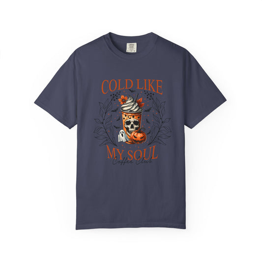 Cold Like My Soul Halloween Brew Comfort Colors Tee