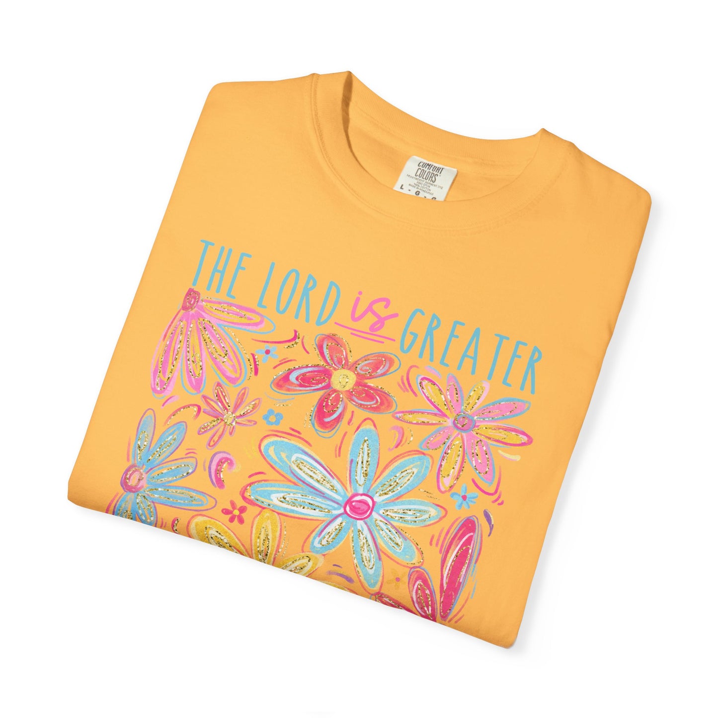 The Lord is Greater Than The Giants You Face Comfort Colors Tee