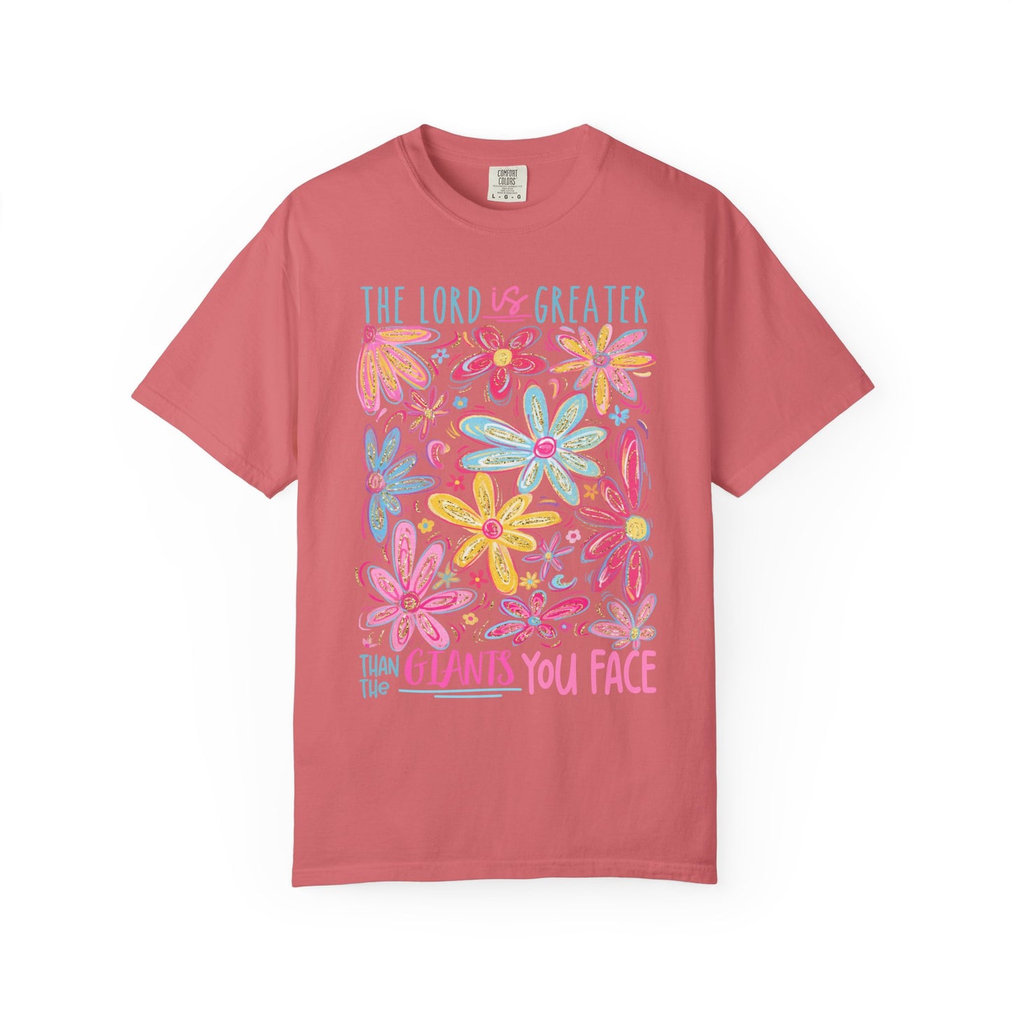 The Lord is Greater Than The Giants You Face Comfort Colors Tee