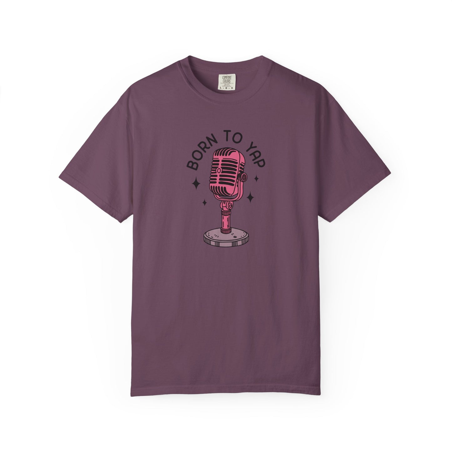 Born to Yap Comfort Colors Tee