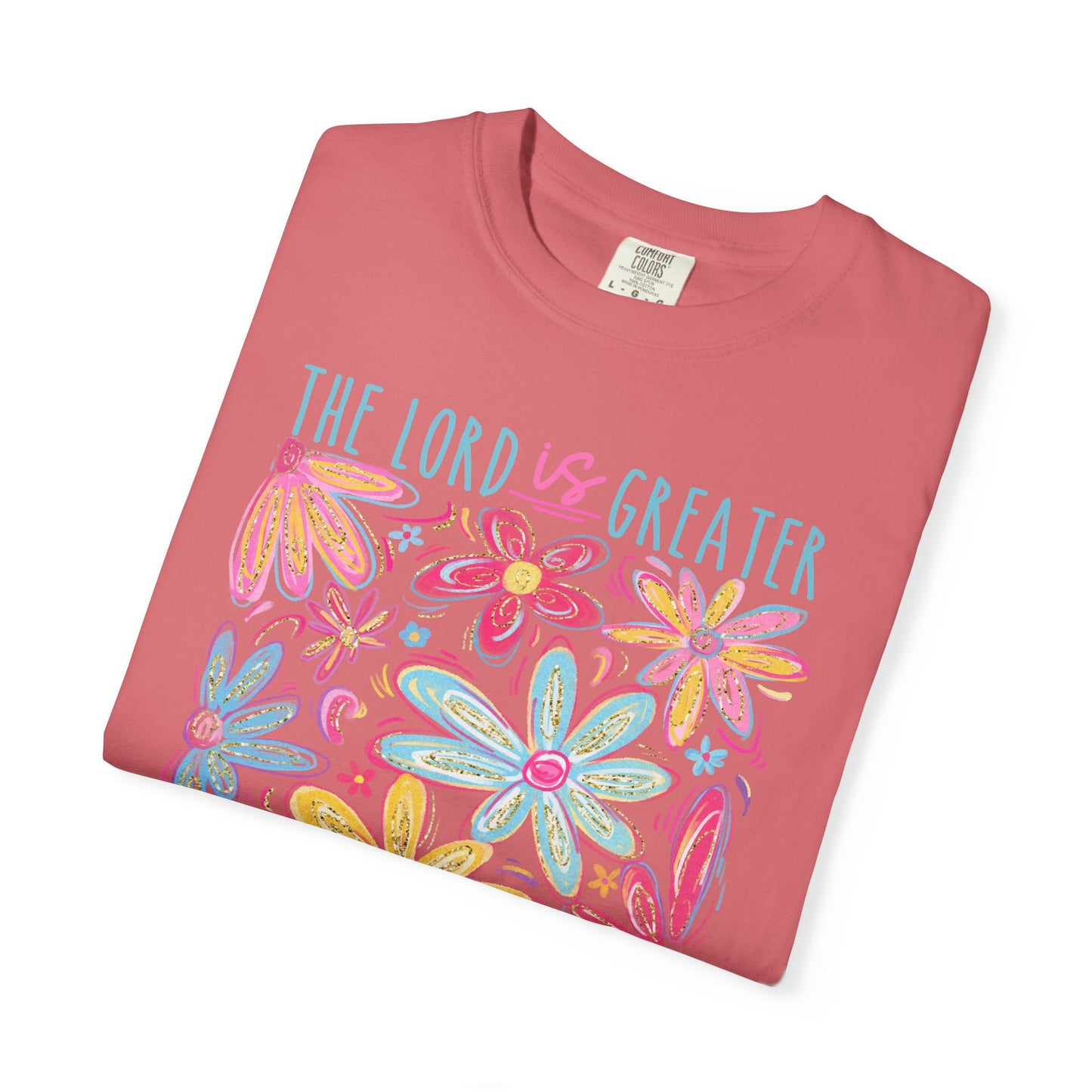 The Lord is Greater Than The Giants You Face Comfort Colors Tee