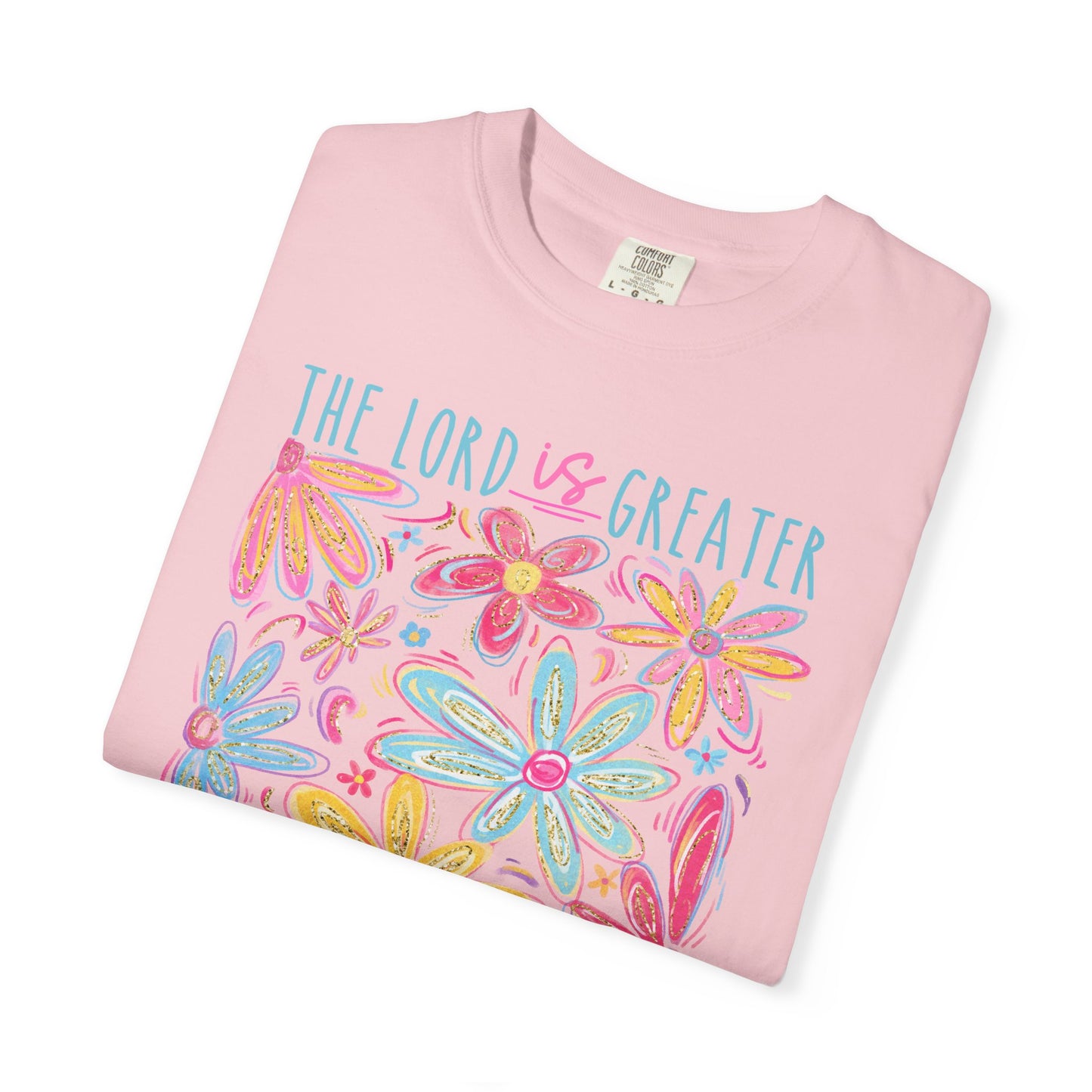 The Lord is Greater Than The Giants You Face Comfort Colors Tee