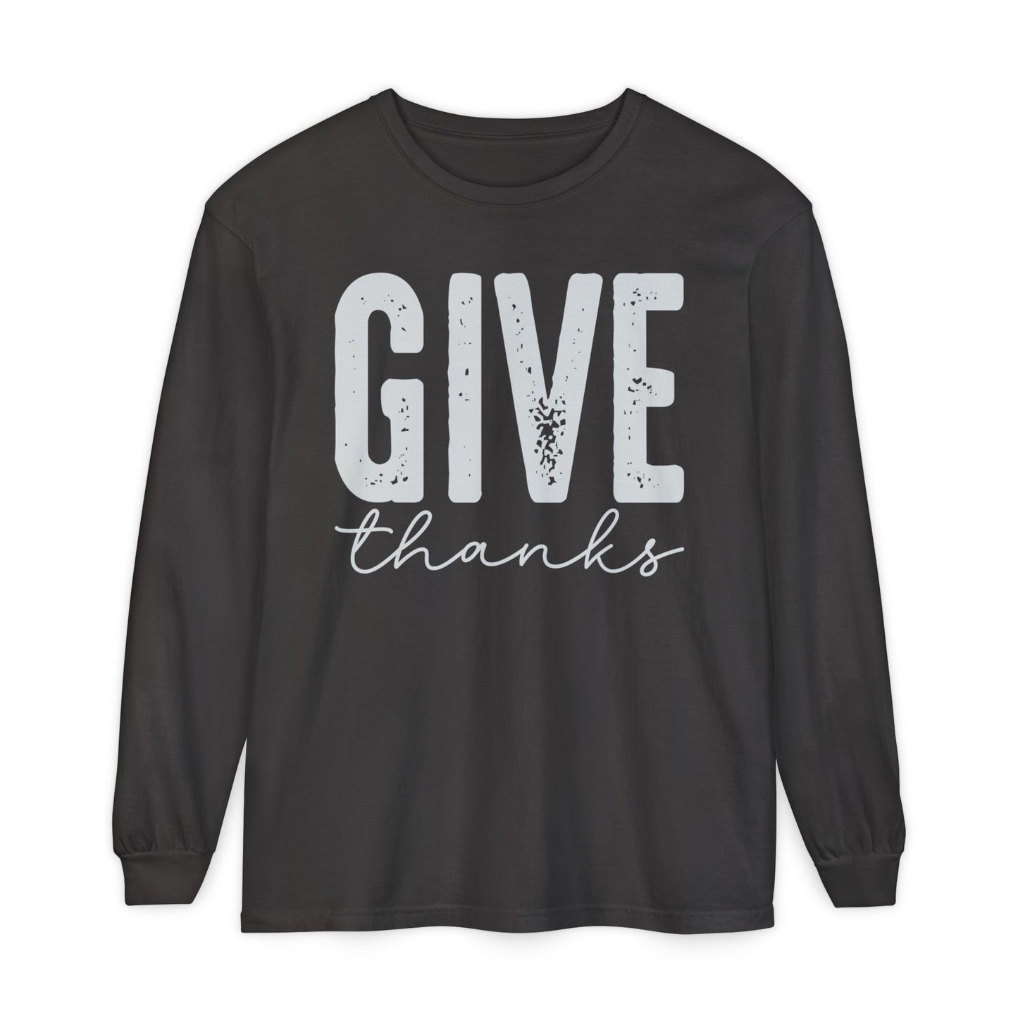 Give Thanks Long Sleeve Comfort Colors Shirt