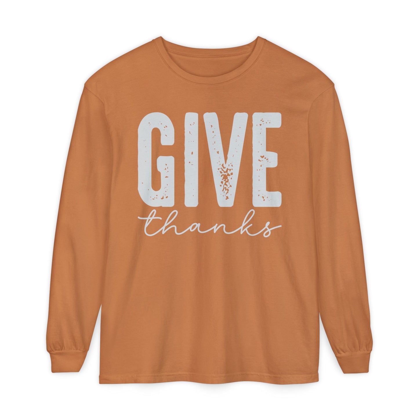 Give Thanks Long Sleeve Comfort Colors Shirt