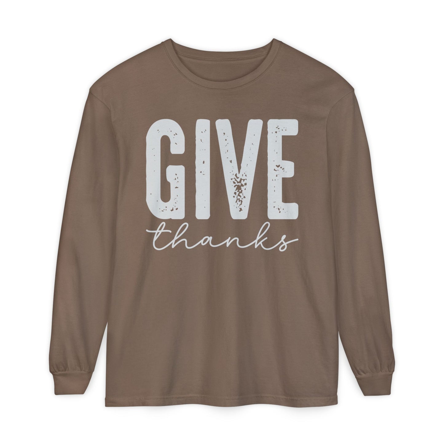 Give Thanks Long Sleeve Comfort Colors Shirt