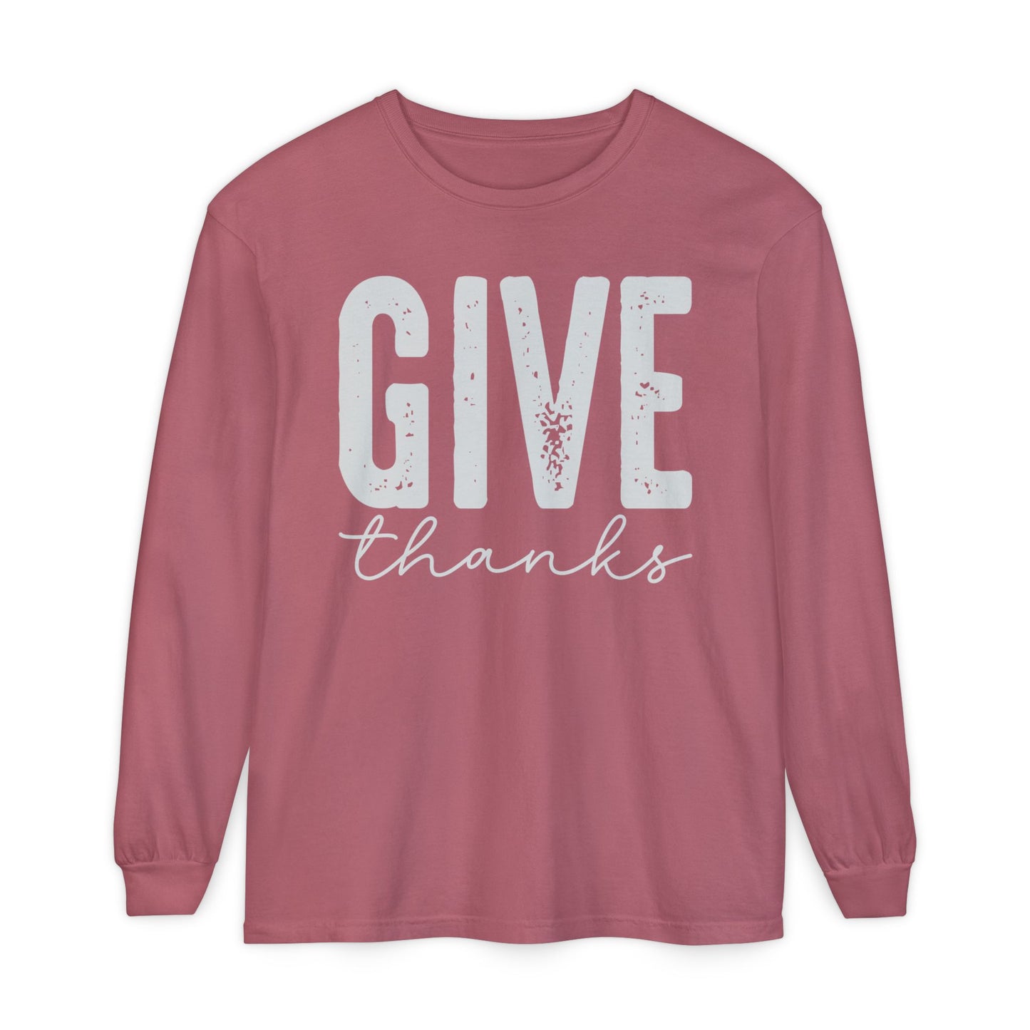 Give Thanks Long Sleeve Comfort Colors Shirt