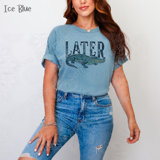 Later Gator Comfort Colors Tee